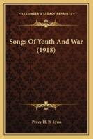 Songs Of Youth And War (1918)