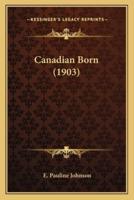 Canadian Born (1903)