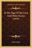 At The Sign Of The Lion And Other Essays (1916)