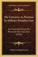 The Universe As Pictures In Milton's Paradise Lost