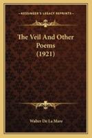 The Veil And Other Poems (1921)