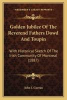 Golden Jubilee Of The Reverend Fathers Dowd And Toupin