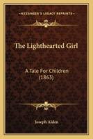 The Lighthearted Girl