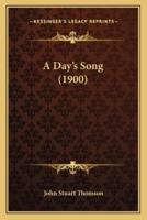 A Day's Song (1900)