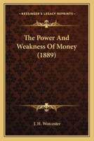 The Power And Weakness Of Money (1889)