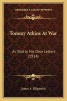 Tommy Atkins At War