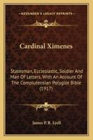 Cardinal Ximenes