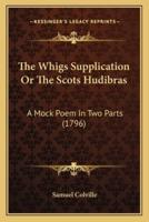 The Whigs Supplication Or The Scots Hudibras