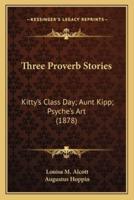 Three Proverb Stories