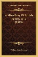 A Miscellany Of British Poetry, 1919 (1919)