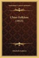 Ulster Folklore (1913)