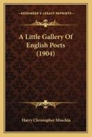A Little Gallery Of English Poets (1904)