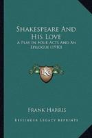 Shakespeare and His Love