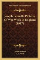Joseph Pennell's Pictures Of War Work In England (1917)