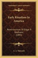 Early Ritualism In America