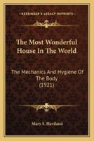 The Most Wonderful House In The World