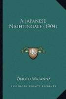 A Japanese Nightingale (1904)
