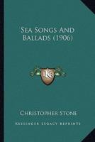 Sea Songs And Ballads (1906)