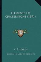 Elements Of Quaternions (1891)