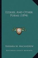 Ezekiel And Other Poems (1894)