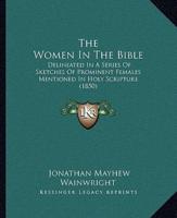 The Women In The Bible