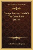 George Borrow, Lord Of The Open Road (1922)