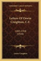 Letters Of Oswin Creighton, C.F.