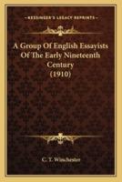 A Group Of English Essayists Of The Early Nineteenth Century (1910)