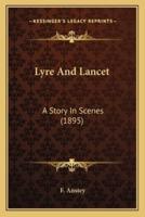 Lyre And Lancet