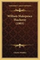 William Makepeace Thackeray (1903)