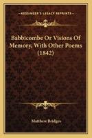 Babbicombe Or Visions Of Memory, With Other Poems (1842)