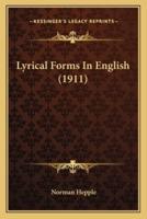 Lyrical Forms in English (1911)