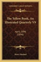 The Yellow Book, an Illustrated Quarterly V9