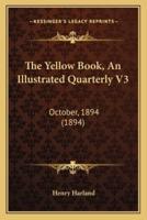 The Yellow Book, an Illustrated Quarterly V3