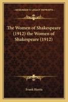 The Women of Shakespeare (1912) the Women of Shakespeare (1912)