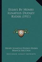 Essays By Henry Ignatius Dudley Ryder (1911)