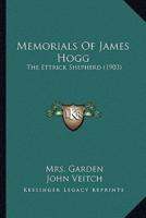 Memorials Of James Hogg