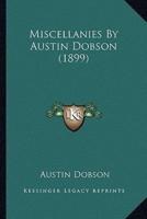 Miscellanies By Austin Dobson (1899)