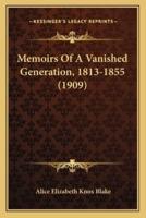 Memoirs Of A Vanished Generation, 1813-1855 (1909)