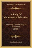 A Study Of Mathematical Education