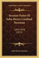 Sermon Notes Of John Henry Cardinal Newman