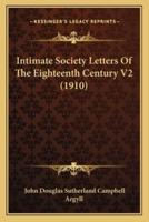 Intimate Society Letters Of The Eighteenth Century V2 (1910)