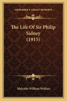 The Life Of Sir Philip Sidney (1915)