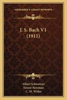 J. S. Bach V1 (1911)