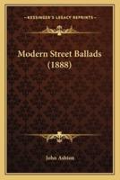 Modern Street Ballads (1888)