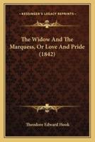 The Widow And The Marquess, Or Love And Pride (1842)