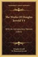 The Works Of Douglas Jerrold V4