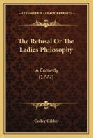 The Refusal Or The Ladies Philosophy