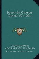 Poems By George Crabbe V2 (1906)