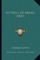 Luttrell Of Arran (1865)